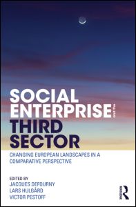 Social Enterprise and the Third Sector: Changing European Landscapes in a Comparative Perspective